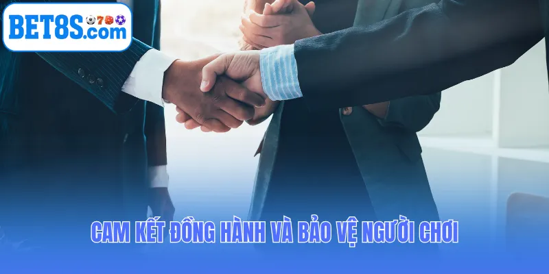 Cam kết đồng hành và bảo vệ người chơi trong từng bước trải nghiệm