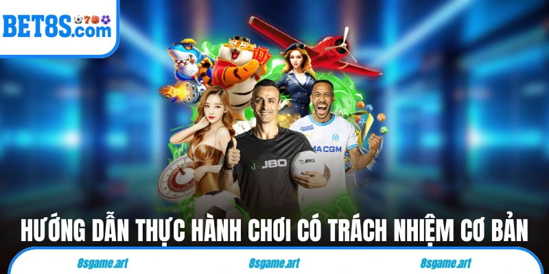 Hướng dẫn thực hành chơi có trách nhiệm cơ bản