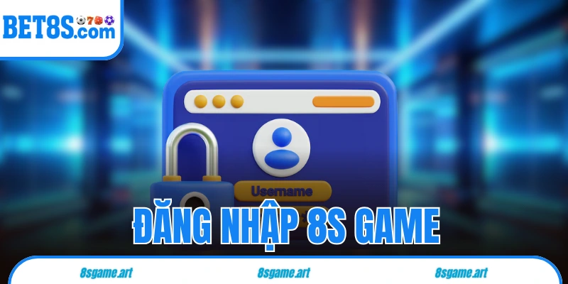 đăng nhập 8s game