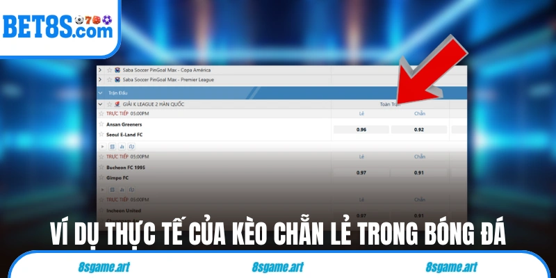 Ví dụ thực tế của kèo chẵn lẻ trong bóng đá