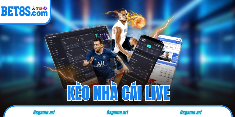 kèo nhà cái live