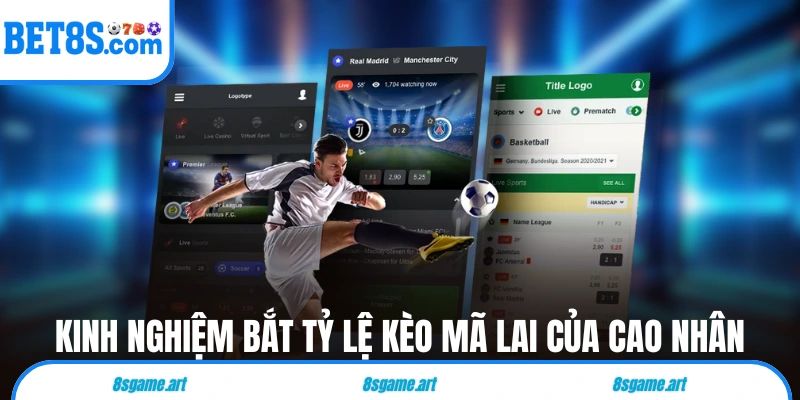 Kinh nghiệm bắt tỷ lệ kèo Mã Lai của cao nhân
